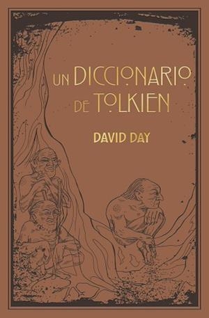 UN DICCIONARIO DE TOLKIEN | 9788445016817 | DAY, DAVID | Llibreria Aqualata | Comprar libros en catalán y castellano online | Comprar libros Igualada