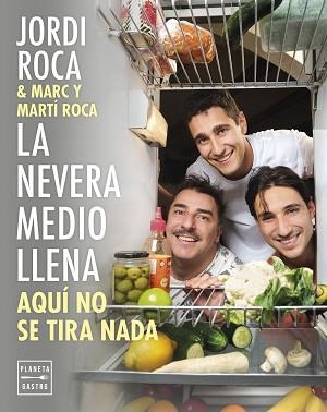 NEVERA MEDIO LLENA, LA | 9788408297963 | ROCA, JORDI/ROCA, MARC/ROCA, MARTÍ | Llibreria Aqualata | Comprar libros en catalán y castellano online | Comprar libros Igualada