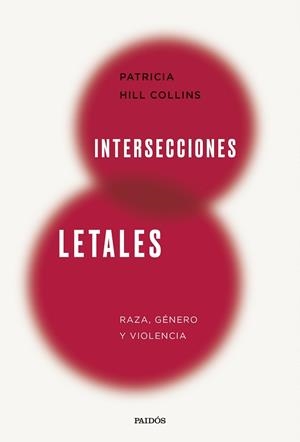 INTERSECCIONES LETALES | 9788449343483 | HILL COLLINS, PATRICIA | Llibreria Aqualata | Comprar llibres en català i castellà online | Comprar llibres Igualada