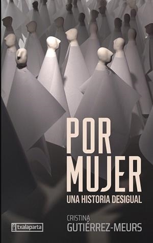 POR MUJER | 9788410246348 | GUTIÉRREZ-MEURS, CRISTINA | Llibreria Aqualata | Comprar llibres en català i castellà online | Comprar llibres Igualada