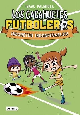 CACAHUETES FUTBOLEROS 3, LOS ¡SECRETOS INCONFESABLES! | 9788408289104 | PALMIOLA, ISAAC | Llibreria Aqualata | Comprar llibres en català i castellà online | Comprar llibres Igualada