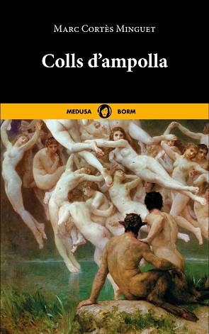COLLS D'AMPOLLA | 9788419202215 | CORTÈS MINGUET, MARC | Llibreria Aqualata | Comprar llibres en català i castellà online | Comprar llibres Igualada
