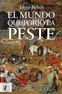 MUNDO QUE FORJÓ LA PESTE, EL | 9788412898477 | BELICH, JAMES | Llibreria Aqualata | Comprar llibres en català i castellà online | Comprar llibres Igualada
