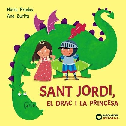 SANT JORDI, EL DRAC I LA PRINCESA | 9788448964986 | PRADAS, NÚRIA | Llibreria Aqualata | Comprar libros en catalán y castellano online | Comprar libros Igualada
