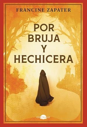 POR BRUJA Y HECHICERA | 9788419822567 | ZAPATER, FRANCINE | Llibreria Aqualata | Comprar llibres en català i castellà online | Comprar llibres Igualada