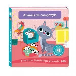 LLIBRE DE SONS. ANIMALS DE COMPANYIA | 9782733870990 | NOTAERT, AMANDINE | Llibreria Aqualata | Comprar llibres en català i castellà online | Comprar llibres Igualada