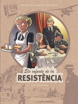 INFANTS DE LA RESISTÈNCIA 9, EL.  ELS DIES FELIÇOS | 9788410131736 | ERS, BENOÎT/DUGOMIER, VINCENT | Llibreria Aqualata | Comprar llibres en català i castellà online | Comprar llibres Igualada
