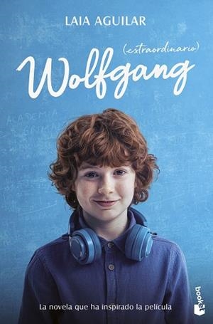 WOLFGANG (EXTRAORDINARIO) ED. PELÍCULA | 9788408298960 | AGUILAR, LAIA | Llibreria Aqualata | Comprar llibres en català i castellà online | Comprar llibres Igualada