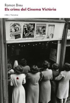 CRIMS DEL CINEMA VICTÒRIA, ELS | 9788412986211 | BREU., RAMON | Llibreria Aqualata | Comprar libros en catalán y castellano online | Comprar libros Igualada