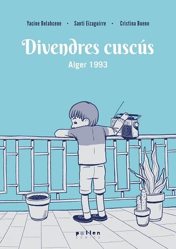 DIVENDRES CUSCUS | 9788410255708 | BELAHCENE, YACINE | Llibreria Aqualata | Comprar libros en catalán y castellano online | Comprar libros Igualada