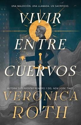 VIVIR ENTRE CUERVOS | 9788410163966 | ROTH, VERONICA | Llibreria Aqualata | Comprar llibres en català i castellà online | Comprar llibres Igualada