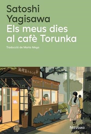 MEUS DIES AL CAFÈ TORUNKA, ELS | 9788410180352 | YAGISAWA, SATOSHI | Llibreria Aqualata | Comprar llibres en català i castellà online | Comprar llibres Igualada