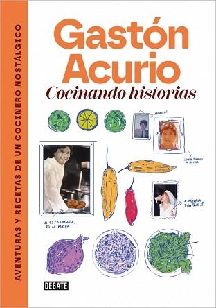 COCINANDO HISTORIAS | 9788410433472 | ACURIO, GASTÓN | Llibreria Aqualata | Comprar libros en catalán y castellano online | Comprar libros Igualada