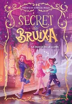 SECRET DE BRUIXA 1 - LA MÀGIA DE LA LLUNA | 9788410190351 | GARCÍA-ROJO, PATRICIA | Llibreria Aqualata | Comprar libros en catalán y castellano online | Comprar libros Igualada