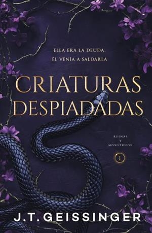 CRIATURAS DESPIADADAS (REINAS Y MONSTRUOS 1) | 9788415955122 | GEISSINGER, J.T. | Llibreria Aqualata | Comprar llibres en català i castellà online | Comprar llibres Igualada