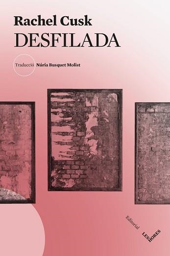 DESFILADA | 9788412901658 | CUSK, RACHEL | Llibreria Aqualata | Comprar llibres en català i castellà online | Comprar llibres Igualada
