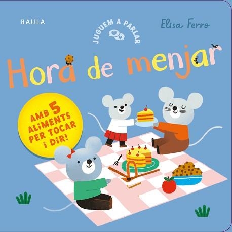 HORA DE MENJAR | 9788447953813 | FERRO, ELISA | Llibreria Aqualata | Comprar llibres en català i castellà online | Comprar llibres Igualada