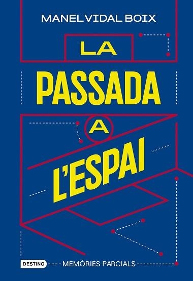 PASSADA A L'ESPAI, LA | 9788419734198 | VIDAL BOIX, MANEL | Llibreria Aqualata | Comprar libros en catalán y castellano online | Comprar libros Igualada