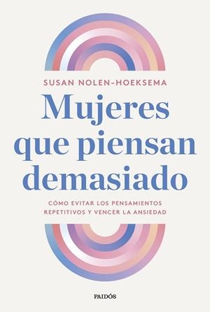 MUJERES QUE PIENSAN DEMASIADO | 9788449343506 | NOLEN-HOEKSEMA, SUSAN | Llibreria Aqualata | Comprar llibres en català i castellà online | Comprar llibres Igualada
