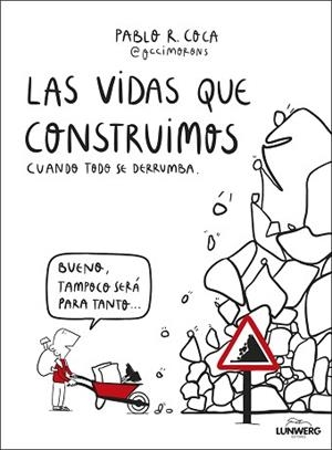 VIDAS QUE CONSTRUIMOS CUANDO TODO SE DERRUMBA, LAS | 9788410378537 | PABLO R. COCA (@OCCIMORONS) | Llibreria Aqualata | Comprar llibres en català i castellà online | Comprar llibres Igualada