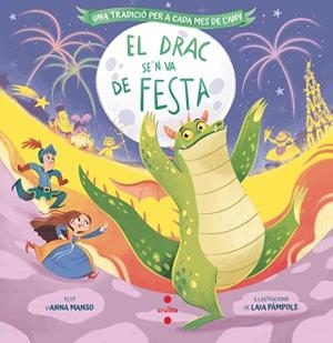 DRAC SE'N VA DE FESTA, EL | 9788466158329 | MANSO, ANNA | Llibreria Aqualata | Comprar libros en catalán y castellano online | Comprar libros Igualada