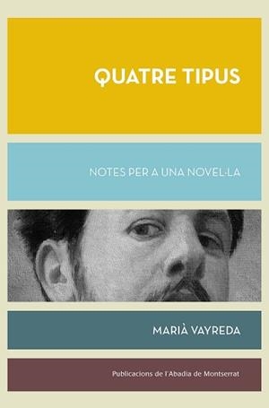 QUATRE TIPUS | 9788491913559 | VAYREDA, MARIÀ | Llibreria Aqualata | Comprar llibres en català i castellà online | Comprar llibres Igualada