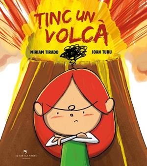 TINC UN VOLCÀ (TAPA DURA) | 9788418522031 | TIRADO, MIRIAM | Llibreria Aqualata | Comprar llibres en català i castellà online | Comprar llibres Igualada