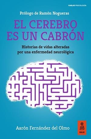 CEREBRO ES UN CABRÓN, EL | 9788418345999 | FERNÁNDEZ DEL OLMO, AARÓN | Llibreria Aqualata | Comprar libros en catalán y castellano online | Comprar libros Igualada