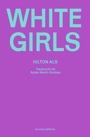 WHITE GIRLS | 9788412447989 | ALS, HILTON | Llibreria Aqualata | Comprar llibres en català i castellà online | Comprar llibres Igualada