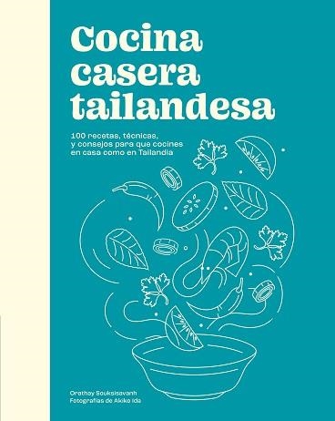 COCINA CASERA TAILANDESA | 9788419043580 | SOUKSISAVANH, ORATHAY | Llibreria Aqualata | Comprar libros en catalán y castellano online | Comprar libros Igualada