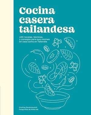 COCINA CASERA TAILANDESA | 9788419043580 | SOUKSISAVANH, ORATHAY | Llibreria Aqualata | Comprar libros en catalán y castellano online | Comprar libros Igualada