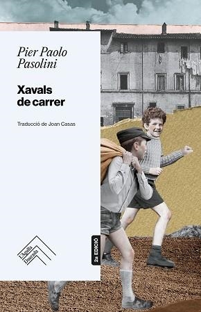 XAVALS DE CARRER | 9788419515254 | PASOLINI, PIER PAOLO | Llibreria Aqualata | Comprar llibres en català i castellà online | Comprar llibres Igualada