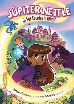 JÚPITER NETTLE I LES SET ESCOLES DE MÀGIA | 9788448963606 | MADANNA, SANGU | Llibreria Aqualata | Comprar llibres en català i castellà online | Comprar llibres Igualada