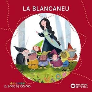 BLANCANEU, LA (BOSC DE COLORS) | 9788448964351 | BALDÓ, ESTEL / GIL, ROSA / SOLIVA, MARIA | Llibreria Aqualata | Comprar llibres en català i castellà online | Comprar llibres Igualada