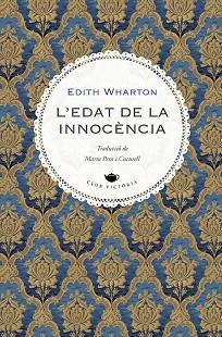EDAT DE LA INNOCÈNCIA, L' | 9788419474728 | WHARTON, EDITH | Llibreria Aqualata | Comprar llibres en català i castellà online | Comprar llibres Igualada