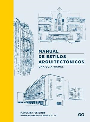 MANUAL DE ESTILOS ARQUITECTÓNICOS | 9788425235566 | FLETCHER, MARGARET | Llibreria Aqualata | Comprar llibres en català i castellà online | Comprar llibres Igualada