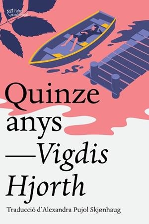 QUINZE ANYS | 9791387672041 | HJORTH, VIGDIS | Llibreria Aqualata | Comprar libros en catalán y castellano online | Comprar libros Igualada