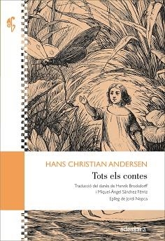TOTS ELS CONTES | 9788419908230 | ANDERSEN, HANS CHRISTIAN | Llibreria Aqualata | Comprar llibres en català i castellà online | Comprar llibres Igualada