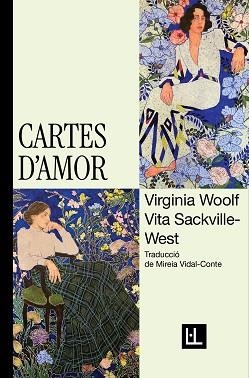 CARTES D'AMOR | 9788412908640 | WOOLF, VIRGINIA / SACKVILLE-WEST, VITA | Llibreria Aqualata | Comprar libros en catalán y castellano online | Comprar libros Igualada