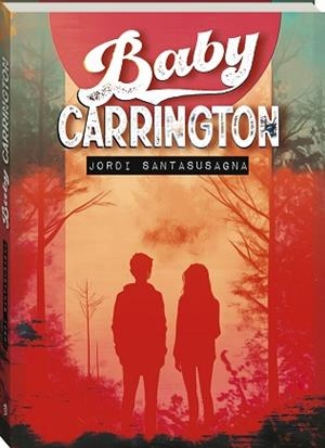 BABY CARRINGTON | 9788419913746 | SANTASUSAGNA, JORDI | Llibreria Aqualata | Comprar llibres en català i castellà online | Comprar llibres Igualada