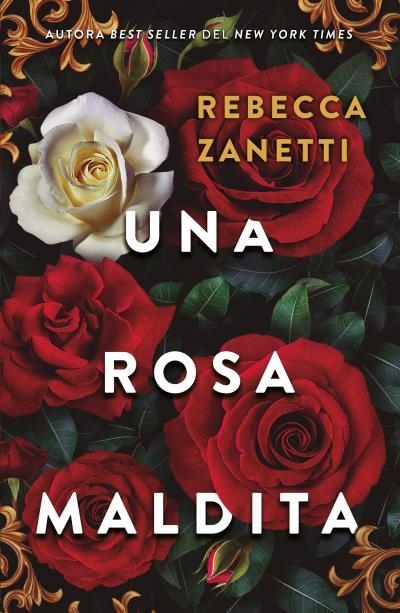 UNA ROSA MALDITA | 9788415955115 | ZANETTI, REBECCA | Llibreria Aqualata | Comprar libros en catalán y castellano online | Comprar libros Igualada