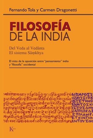 FILOSOFÍA DE LA INDIA | 9788472456884 | TOLA, FERNANDO / DRAGONETTI, CARMEN | Llibreria Aqualata | Comprar libros en catalán y castellano online | Comprar libros Igualada