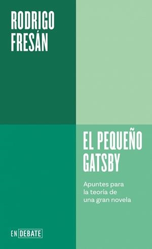 PEQUEÑO GATSBY, EL | 9788410433106 | FRESÁN, RODRIGO | Llibreria Aqualata | Comprar llibres en català i castellà online | Comprar llibres Igualada