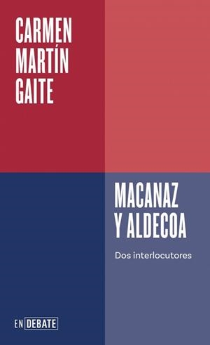 MACANAZ Y ALDECOA | 9788410433458 | MARTÍN GAITE, CARMEN | Llibreria Aqualata | Comprar llibres en català i castellà online | Comprar llibres Igualada
