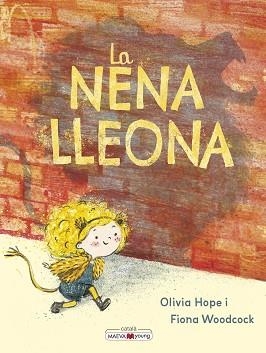 NENA LLEONA, LA | 9788410260528 | HOPE, OLIVIA / WOODCOCK, FIONA | Llibreria Aqualata | Comprar llibres en català i castellà online | Comprar llibres Igualada