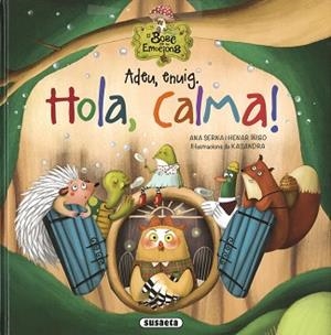 ADEU, ENUIG. HOLA, CALMA! | 9788467781618 | SERNA, ANA | Llibreria Aqualata | Comprar llibres en català i castellà online | Comprar llibres Igualada