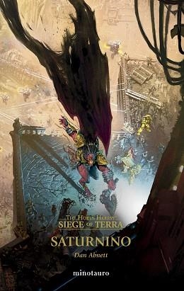 HORUS HERESY: SIEGE OF TERRA Nº 04 SATURNINO | 9788445018842 | ABNETT, DAN | Llibreria Aqualata | Comprar libros en catalán y castellano online | Comprar libros Igualada