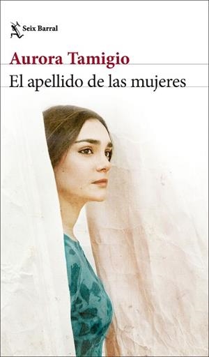 APELLIDO DE LAS MUJERES, EL | 9788432244520 | TAMIGIO, AURORA | Llibreria Aqualata | Comprar llibres en català i castellà online | Comprar llibres Igualada