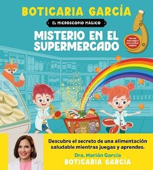 MICROSCOPIO MÁGICO, EL. MISTERIO EN EL SUPERMERCADO | 9788408300588 | BOTICARIA GARCÍA | Llibreria Aqualata | Comprar libros en catalán y castellano online | Comprar libros Igualada