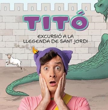 TITÓ. EXCURSIÓ A LA LLEGENDA DE SANT JORDI | 9788418444906 | JIMÉNEZ CARBÓ, CRISTINA | Llibreria Aqualata | Comprar llibres en català i castellà online | Comprar llibres Igualada